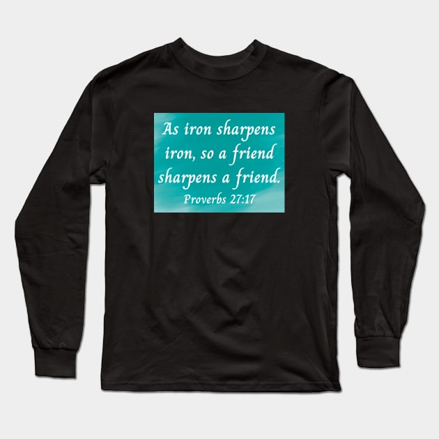 Bible Verse Proverbs 27:17 Long Sleeve T-Shirt by Prayingwarrior